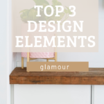 Top 3 Design Elements of Glamour Decorating Style