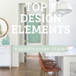 Top 3 Design Elements for Scandinavian Decorating Style