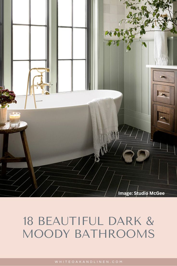18 Beautiful Dark & Moody Bathrooms • White Oak & Linen Design Co ...